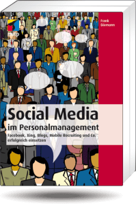 Personal, Recruiting, social media,  Management, Bärmann, Twitter, Xing, Facebook, Blog, Wiki